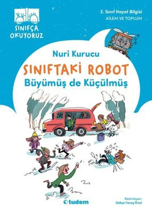 Büyümüş de Küçülmüş - Sınıftaki Robot | Tudem Yayınları (İnce Kapak)