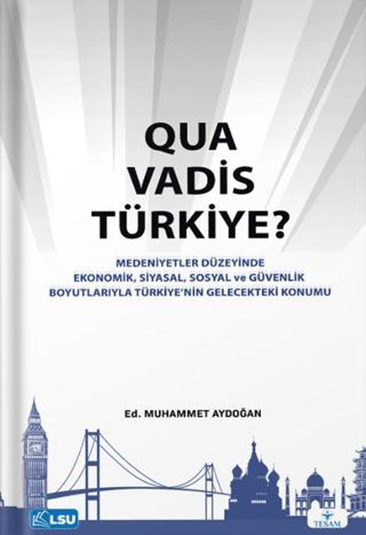 Quo Vadis Türkiye?