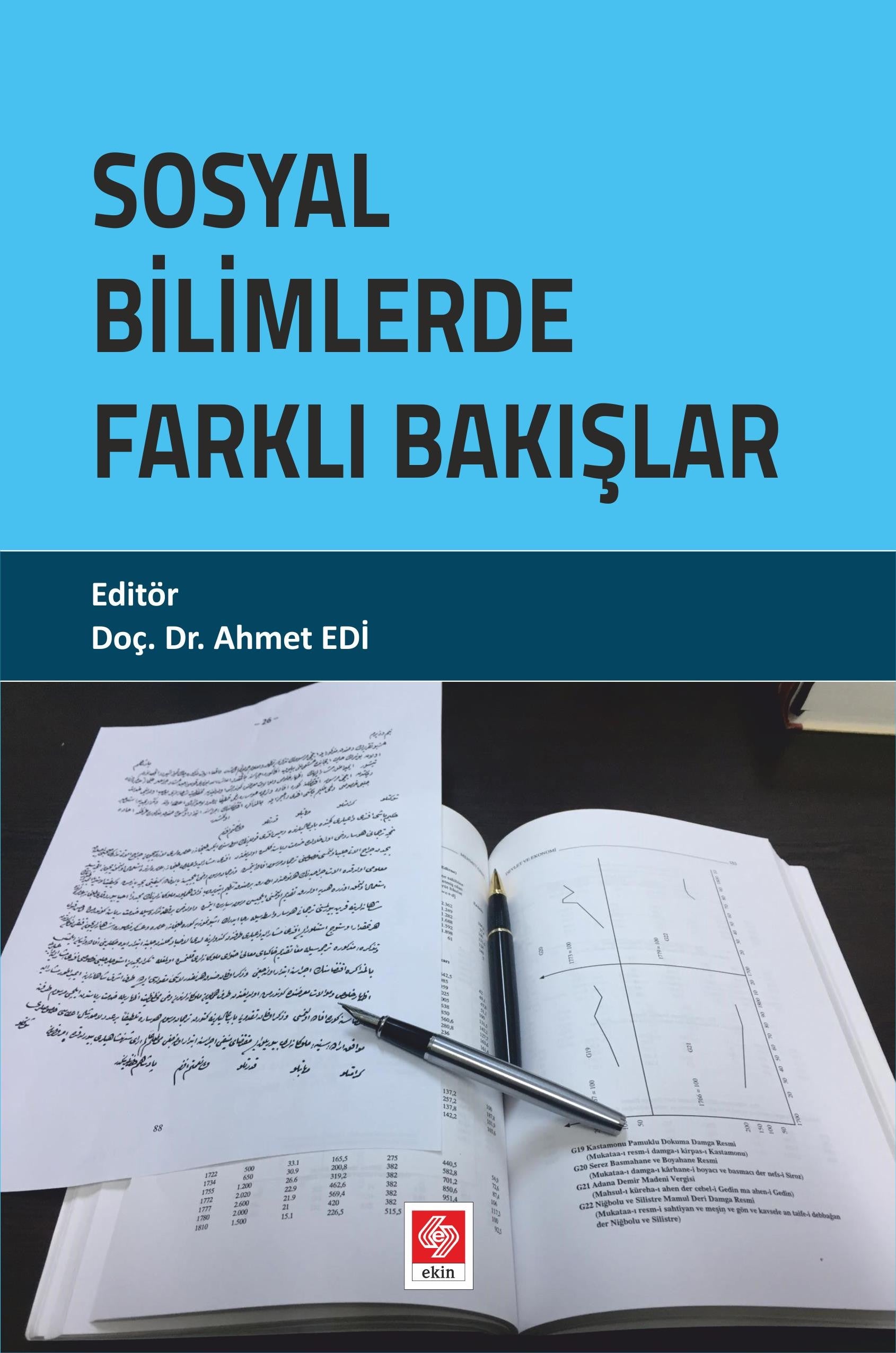 Sosyal Bilimlerde Farklı Bakışlar | Ekin Basım Yayın (Ciltsiz)