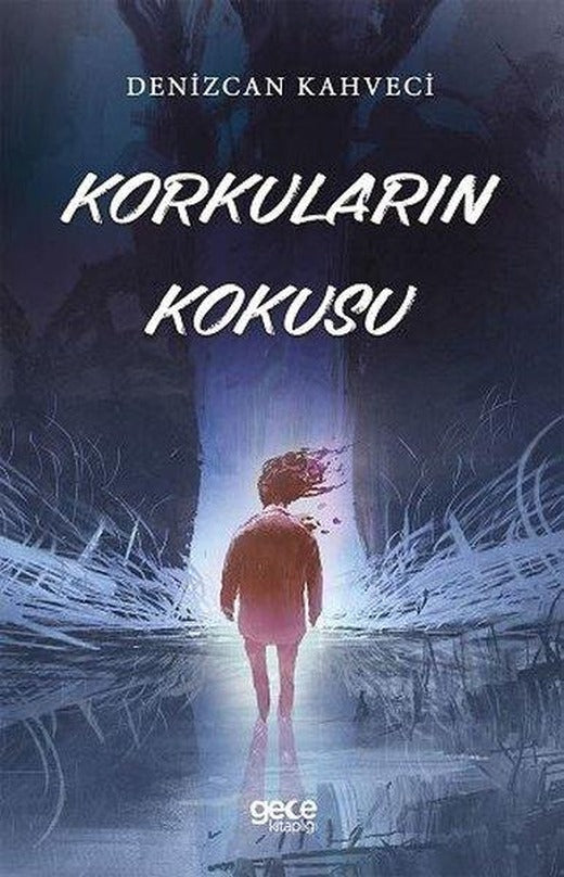 Korkuların Kokusu | Gece Kitaplığı (İnce Kapak)