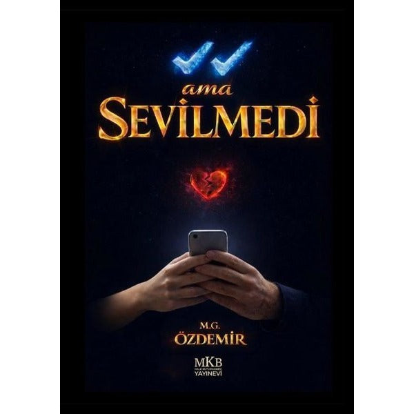Görüldü Ama Sevilmedi | MKB Halk Kütüphanesi (İnce Kapak)