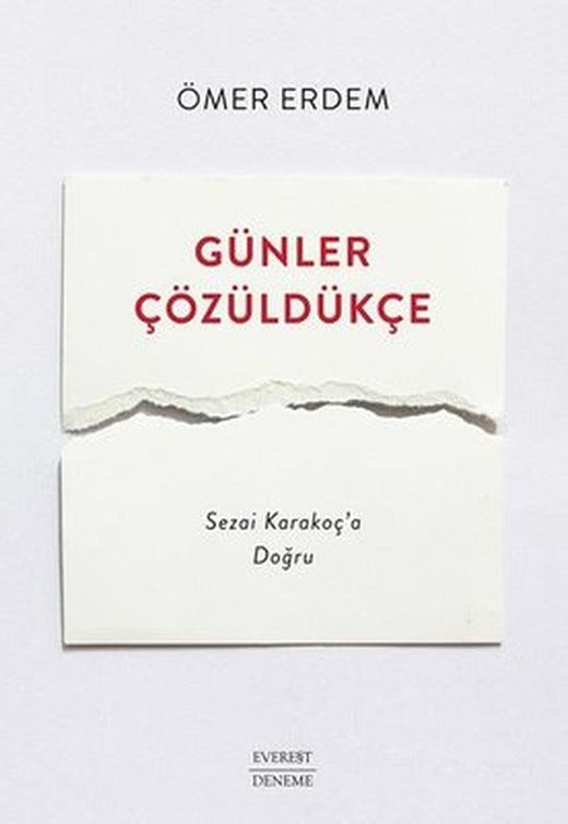 Günler Çözüldükçe - Sezai Karakoç'a Doğru | Everest Yayınları
