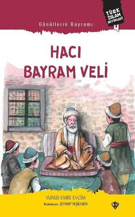 Hacı Bayram Veli - Gönüllerin Bayramı | Türkiye Diyanet Vakfı Yayınları (İnce Kapak)