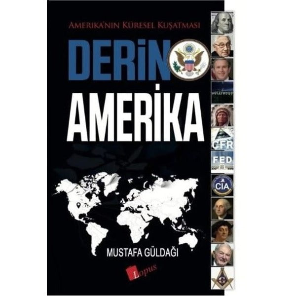 Derin Amerika - Amerika'nın Küresel Kuşatması | Lopus (İnce Kapak)