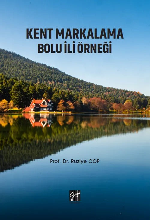 Kent Markalama Bolu İli Örneği | Gazi Kitabevi (Ciltsiz)