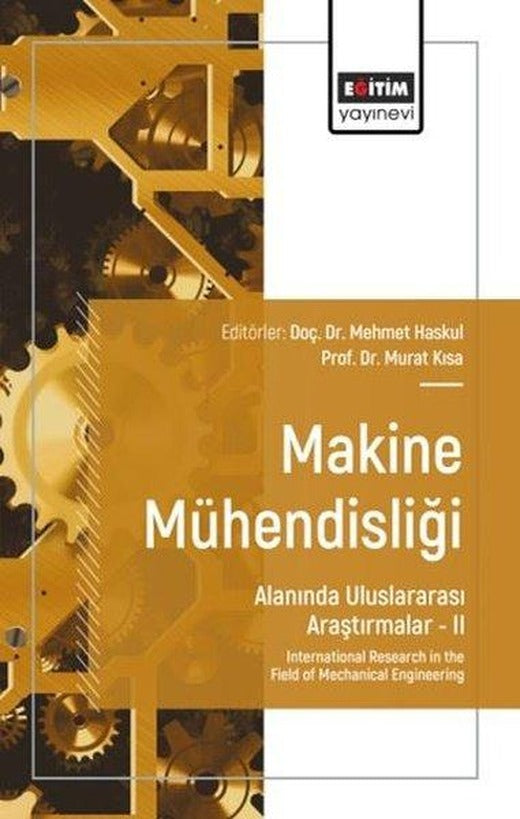 Makine Mühendisliği Alanında Uluslararası Araştırmalar 2 | Eğitim Yayınevi (İnce Kapak)