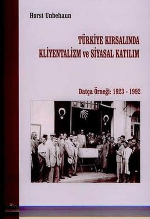 Türkiye Kırsalında Kliyentalizm ve Siyasal Katılım