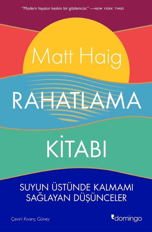 Rahatlama Kitabı - Suyun Üstünde Kalmamı Sağlayan Düşünceler | Domingo Yayınevi