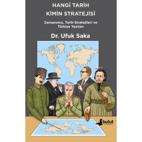 Hangi Tarih Kimin Stratejisi - Zamanımız Tarih Stratejileri ve Türkiye Yazıları | Bulut Yayınları