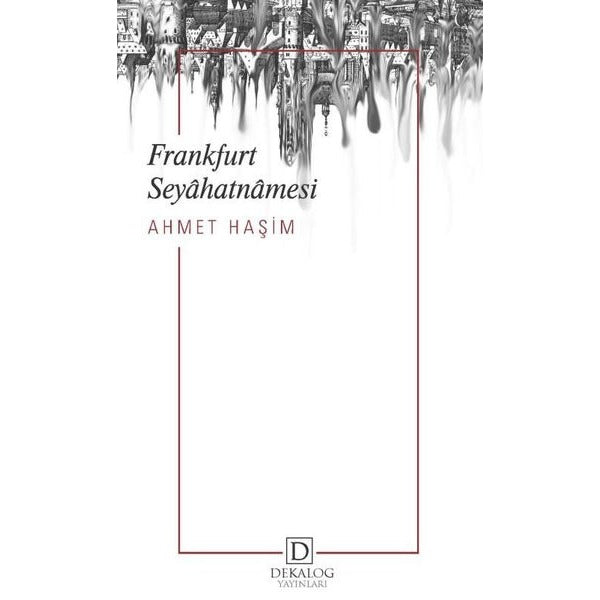Frankfurt Seyahatnamesi | Dekalog Yayınları (Ciltsiz)