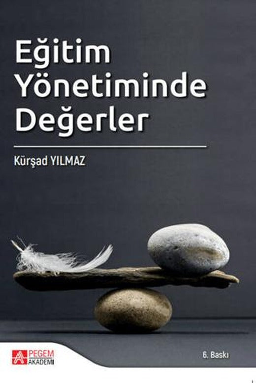 Eğitim Yönetiminde Değerler | Pegem Akademi Yayıncılık (Ciltsiz)