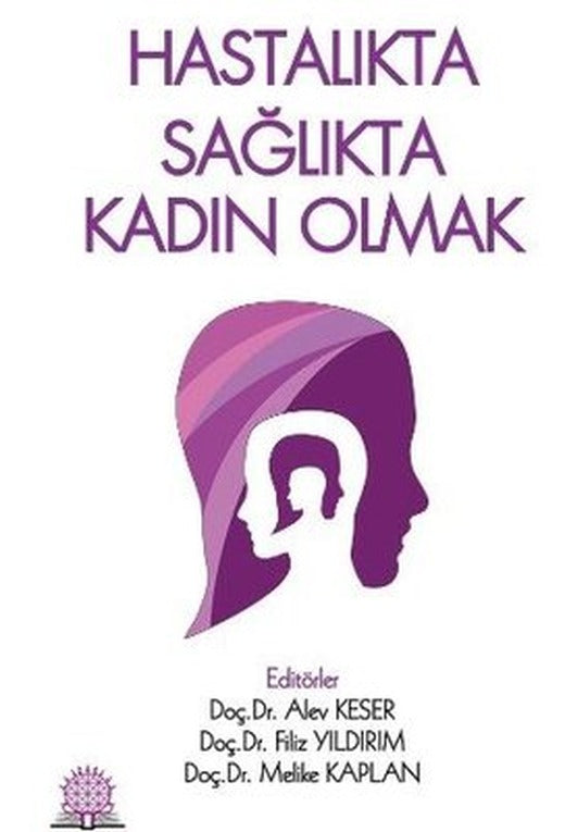 Hastalıkta Sağlıkta Kadın Olmak | Ankara Nobel Tıp