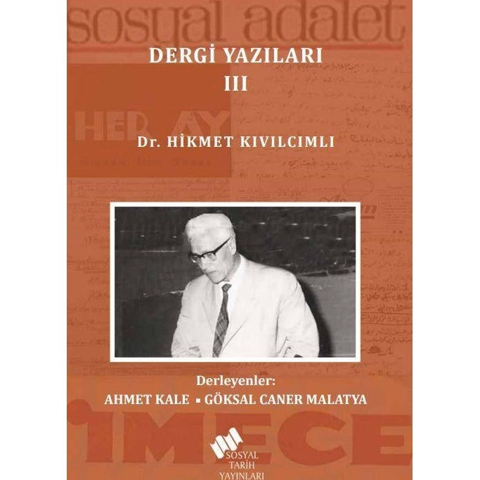 Dr. Hikmet Kıvılcımlı Dergi Yazıları 3 Cilt Takım | Sosyal Tarih Yayınları (Ciltsiz)