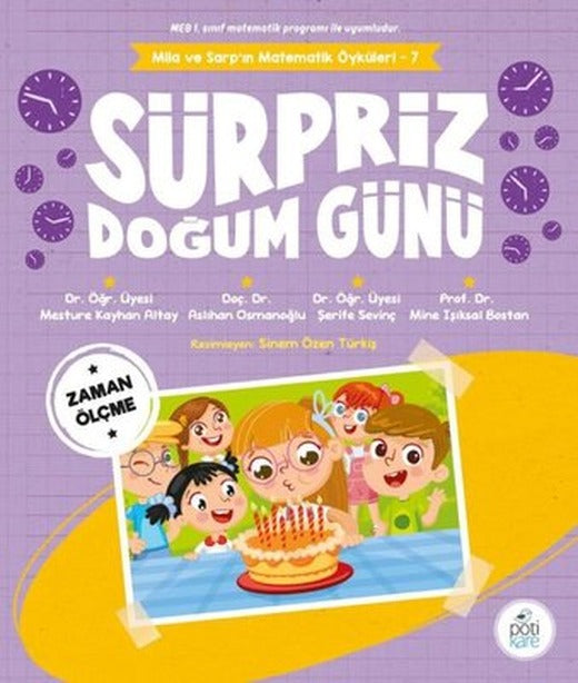 Sürpriz Doğum Günü - Mila ve Sarp'ın Matematik Öyküleri 7 | Pötikare Yayınları