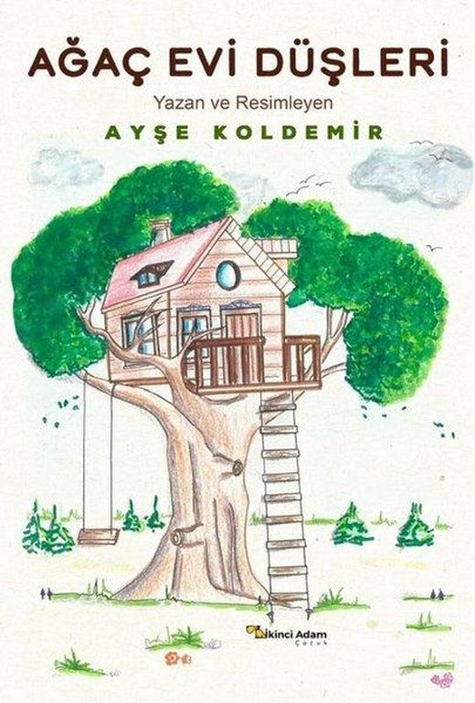 Ağaç Evi Düşleri | İkinci Adam Yayınları (İnce Kapak)