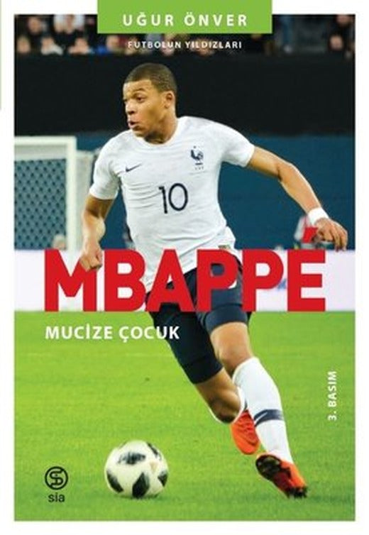 Mbappe: Yıldızın Çocukları | Sia