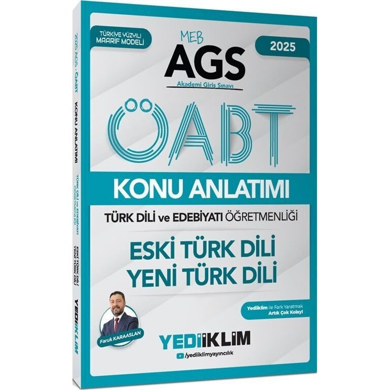 2025 MEB AGS ÖABT Türk Dili ve Edebiyatı Öğretmenliği Eski Türk Dili - Yeni Türk Dili Konu Anlatımı | Yediiklim Yayınları (Ciltsiz)