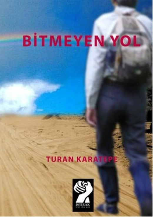 Bitmeyen Yol | İştirak Yayınları