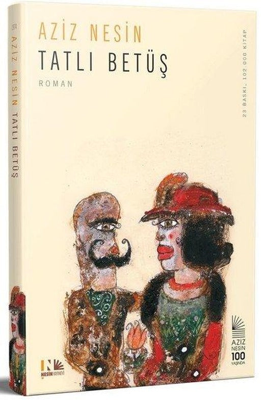 Tatlı Betüş | Nesin Yayınevi - Roman Dizisi (e-Kitap)