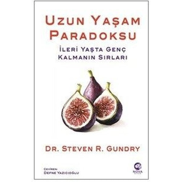 Uzun Yaşam Paradoksu - İleri Yaşta Genç Kalmanın Sırları | Nova Kitap (İnce Kapak)