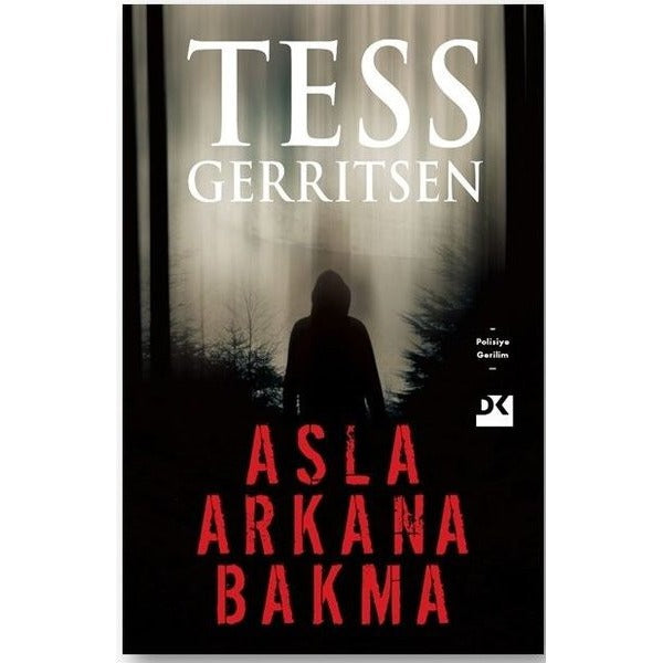 Asla Arkana Bakma | Doğan Kitap