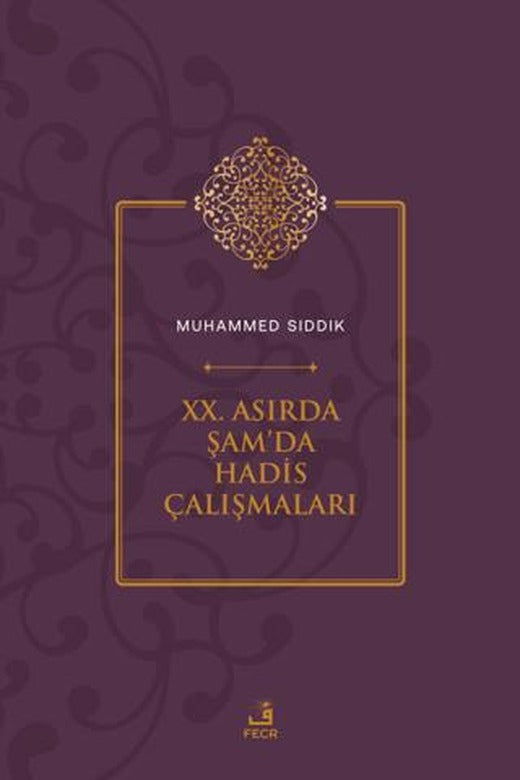 XX. Asırda Şam'da Hadis Çalışmaları