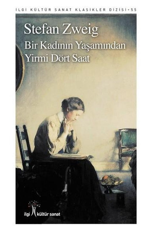Bir Kadının Yaşamından Yirmi Dört Saat | İlgi Kültür Sanat Yayınları (İnce Kapak)