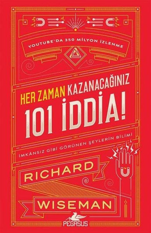 Her Zaman Kazanacağınız 101 İddia: İmkansız Gibi Görünen Şeylerin Bilimi | Pegasus (İnce Kapak)