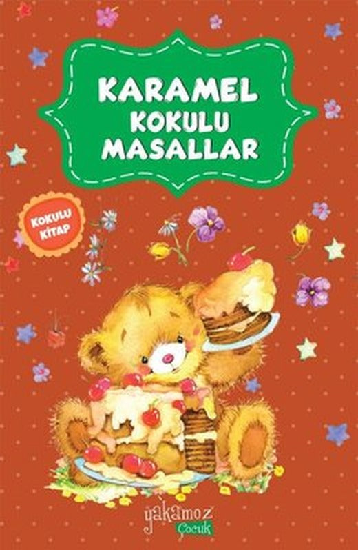 Karamel Kokulu Masallar | Yakamoz Yayınları
