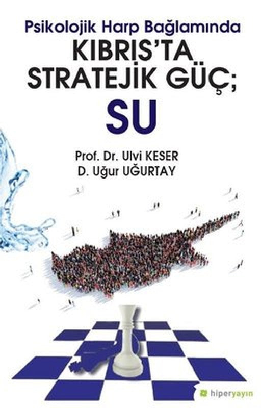 Psikolojik Harp Bağlamında Kıbrıs'ta Stratejik Güç: Su | Hiperlink