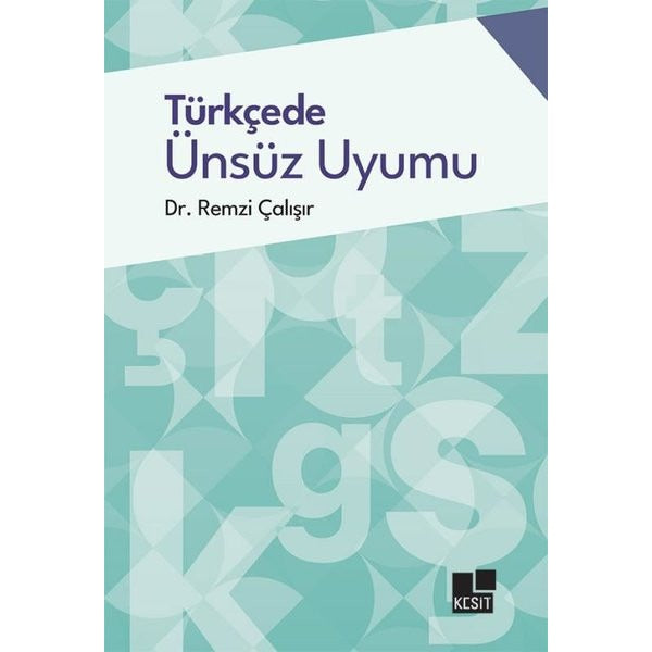 Türkçede Ünsüz Uyumu | Kesit Yayınları (İnce Kapak)