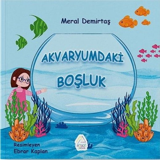 Akvaryumdaki Boşluk |Mahlas Çocuk (İnce Kapak)
