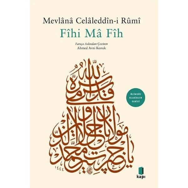Fihi Ma Fih - Ölümsüz Klasikler Serisi | Kapı Yayınları (İnce Kapak)