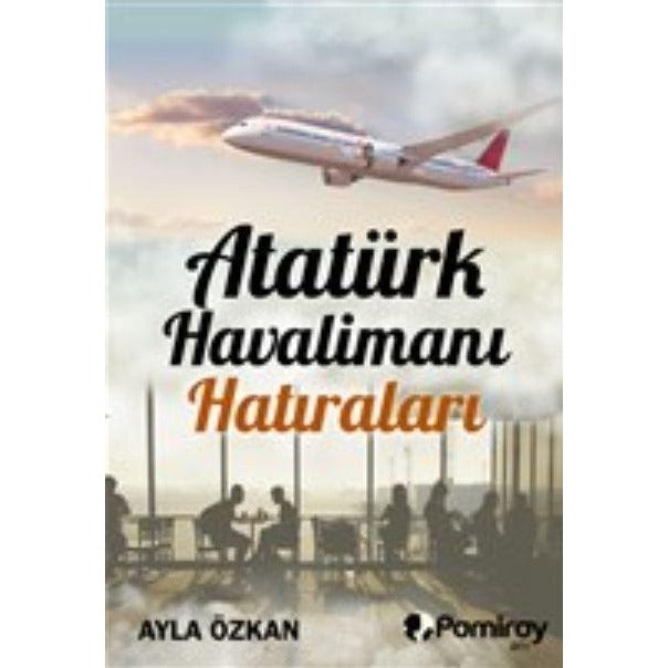 Atatürk Havalimanı Hatıraları