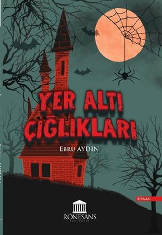 Yer Altı Çığlıkları | Rönesans Yayınları (İnce Kapak)