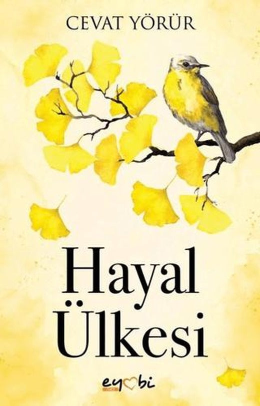 Hayal Ülkesi | Eyobi Yayınları (Ciltsiz)