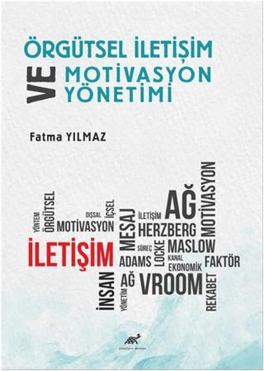 Örgütsel İletişim ve Motivasyon Yönetimi