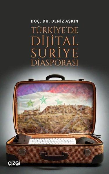 Türkiye'de Dijital Suriye Diasporası | Çizgi Kitabevi (İnce Kapak) - Resim 1