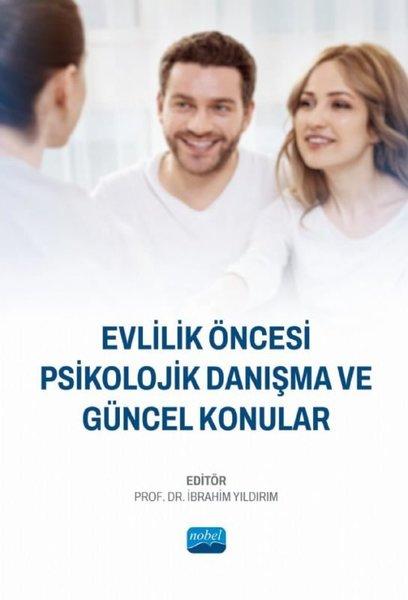 Evlilik Öncesi Psikolojik Danışma ve Güncel Konular | Nobel Akademik Yayıncılık (İnce Kapak) - Resim 1