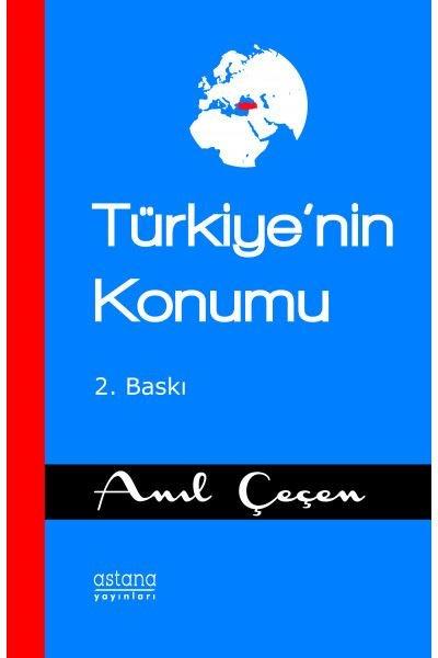 Türkiye'nin Konumu | Astana Yayınları (İnce Kapak) - Resim 1