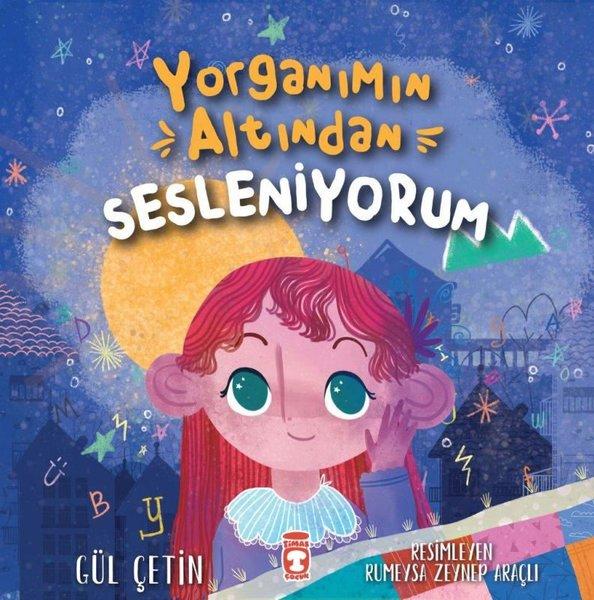 Yorganımın Altından Sesleniyorum | Timaş Çocuk (İnce Kapak) - Resim 1