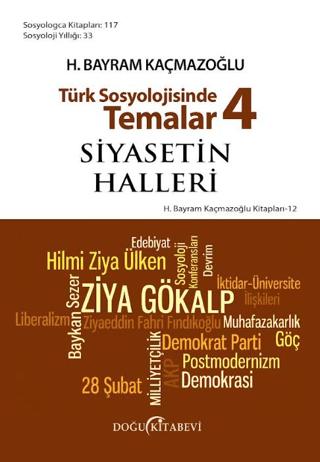 Türk Sosyolojisinde Temalar 4: Siyasetin Halleri | Doğu Kitabevi (Ciltsiz) - Resim 1