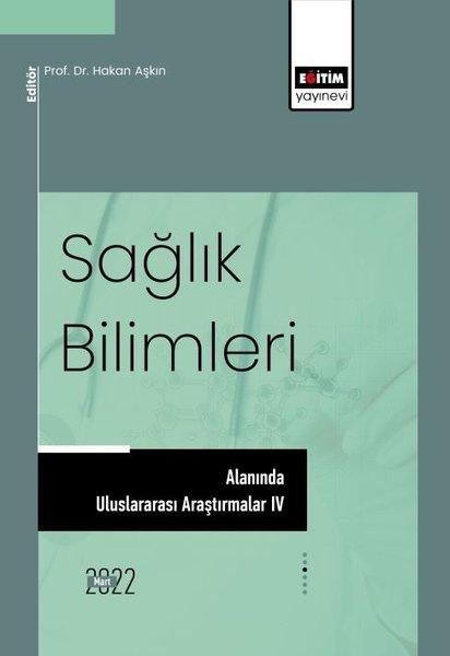 Sağlık Bilimleri Alanında Uluslararası Araştırmalar 4 | Eğitim Yayınevi (İnce Kapak) - Resim 1