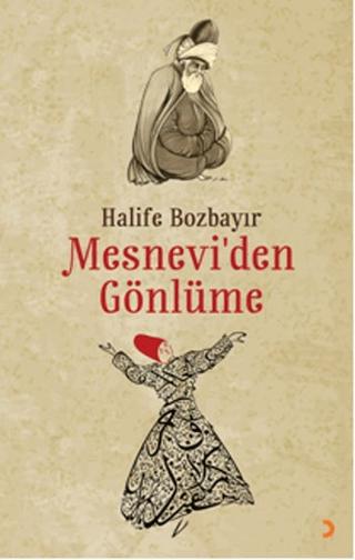 Mesnevi’den Gönlüme