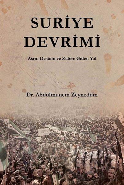 Suriye Devrimi - Asrın Destanı ve Zafere Giden Yol | Asalet Yayınları (Ciltli) - Resim 1