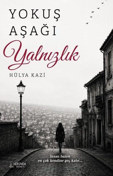 Yokuş Aşağı Yalnızlık | Serüven Yayınevi (İnce Kapak) - Resim 1