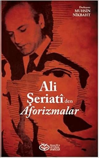 Ali Şeriati'den Aforizmalar