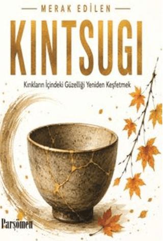Kintsugi | Parşömen Yayınları (Ciltsiz) - Resim 1