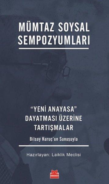 Mümtaz Soysal Sempozyumları - Yeni Anayasa Dayatması Üzerine Tartışmalar | Kırmızı Kedi (İnce Kapak) - Resim 1