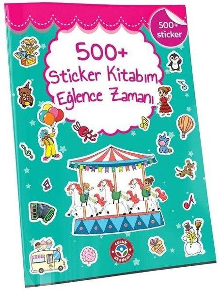500+Sticker Kitabım - Eğlence Zamanı | Çocuk Akademi Yayınları (İnce Kapak) - Resim 1
